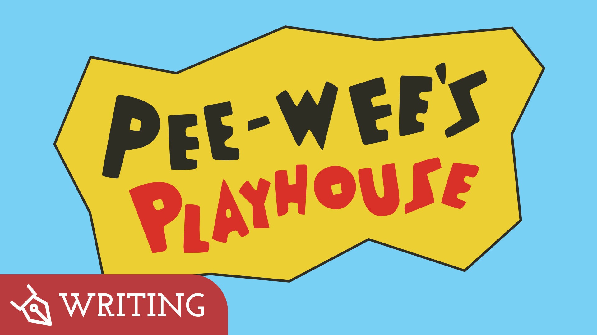 Pee-Wee’s Playhouse Spec Script